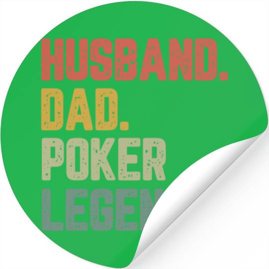 Husband Dad Poker Legend Funny Father Stickers