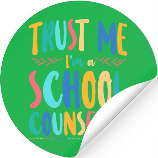School Counselor Trust Me I'm A Stickers