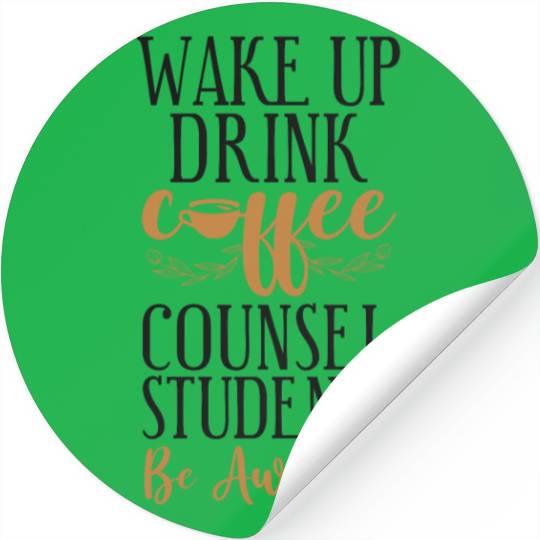 School Counselor Coffee Wake Up Stickers