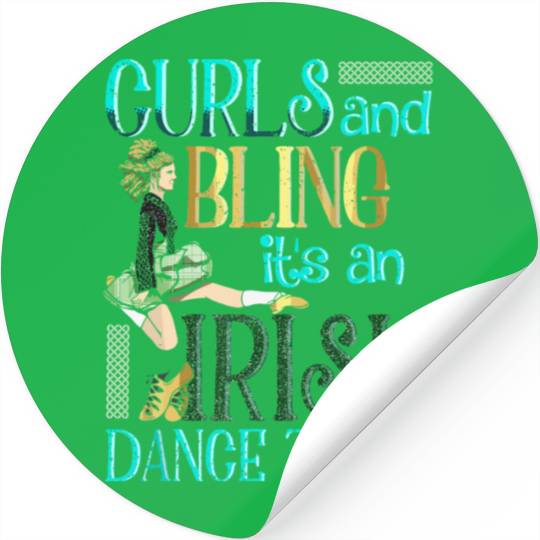 Curls And Bling Irish Dance Thing Dancer Girls Stickers