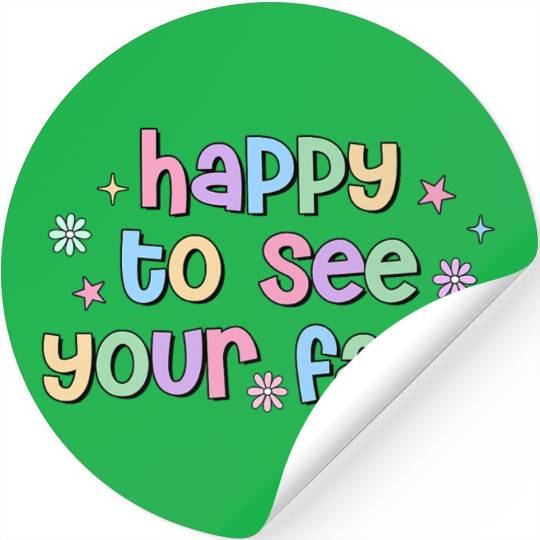 Teacher Team Happy To See Your Face Back To School Stickers