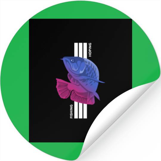 Fishing / Hoping Stickers