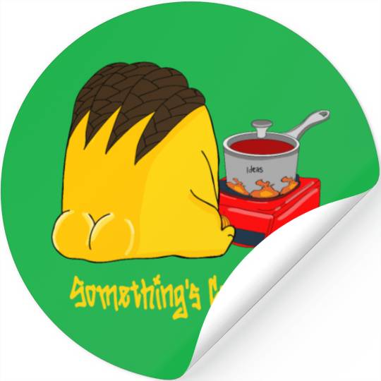 somethings cooking Stickers