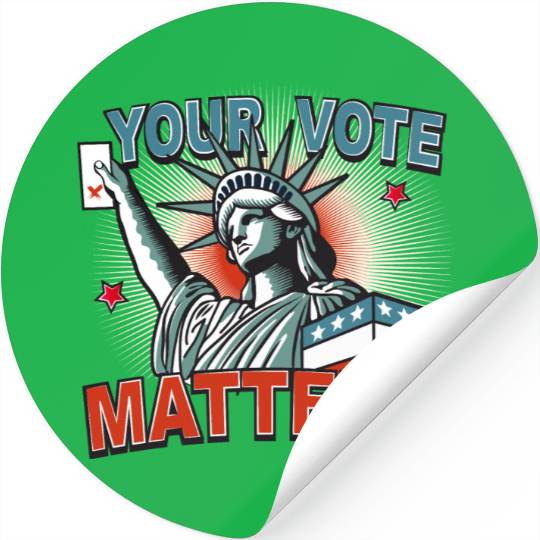 Statue of Liberty & voting card -Your Vote Matters Stickers