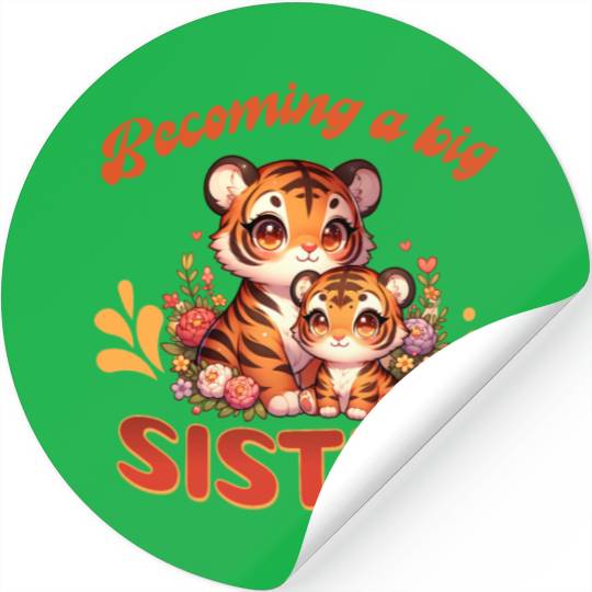 Soon I Will Be A Big Sister Sweet Tigers Stickers
