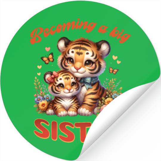 Soon I Will Be A Big Sister Sweet Tigers Stickers