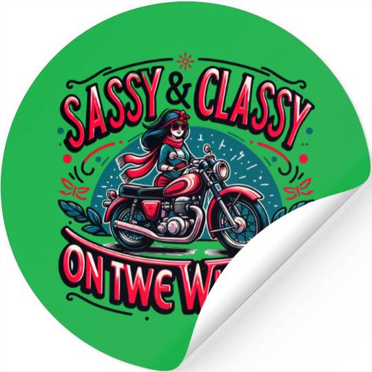 Sassy and Classy on Two Wheels-Motorcycle Apparel Stickers