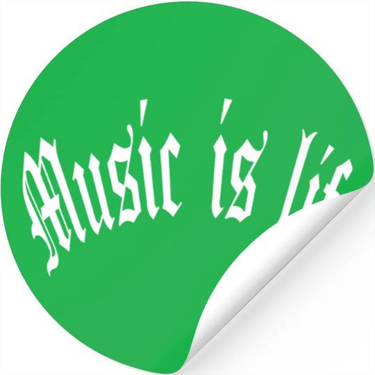 Music Is My Life Party Club Concert Sound Love Stickers