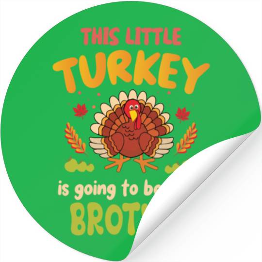 This little turkey big brother Stickers