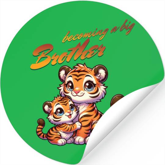 Soon I'll Be A Big Brother Sweet Tigers, Brother Stickers