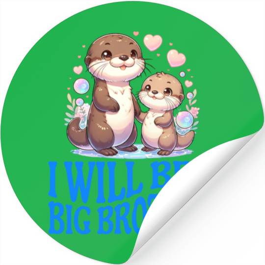 I'm Going To Be A Big Brother Sweet Otter, Brother Stickers