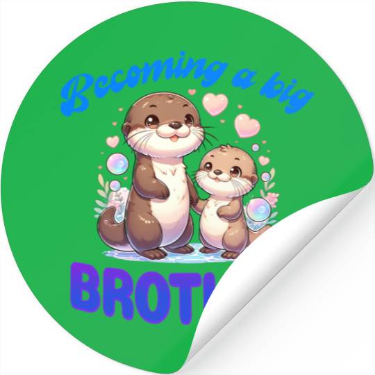 Soon I'll Be A Big Brother Sweet Otter Brother Stickers