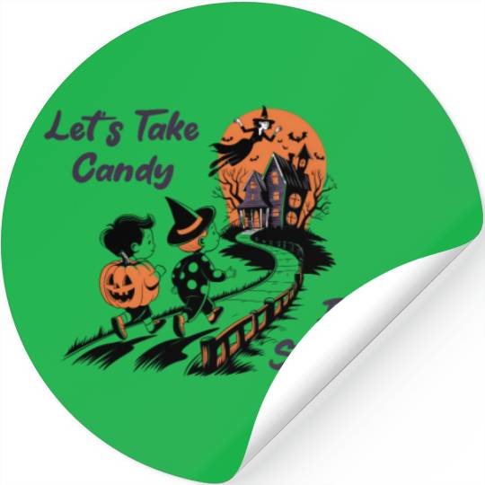 Lets Take Candy From Strangers Halloween Kids Stickers