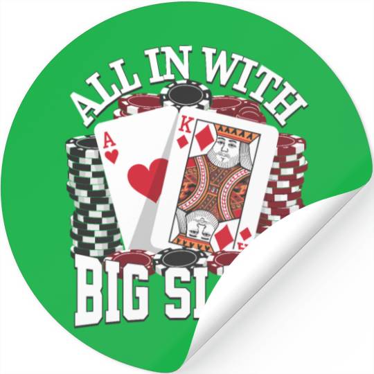 All In With Big Slick Texas Holdem Poker Apparel Stickers