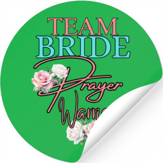 Team Bride Prayer Warriors Stickers