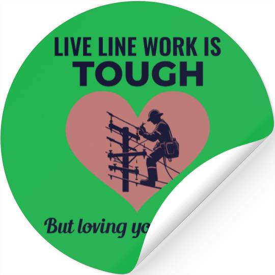 Lineman Valentine Live Line Work Love Romance Stickers
