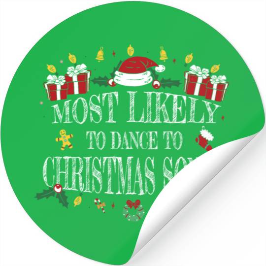 Most Likely to Dance to Christmas Songs Stickers