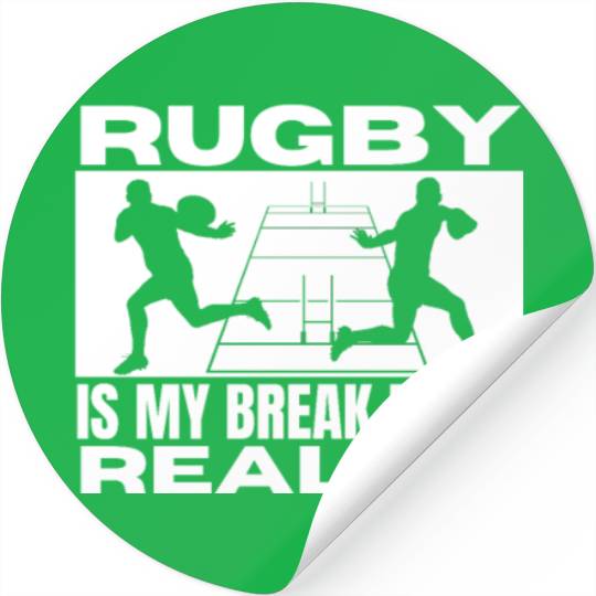 Rugby Is My Break From Reality Funny Rugby Player Stickers