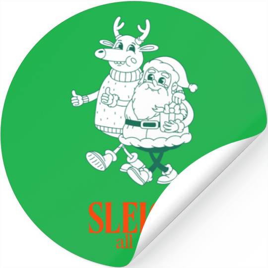 Sleigh all Day Stickers