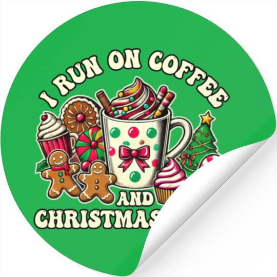 I Run on Coffee and Christmas Cheer Stickers