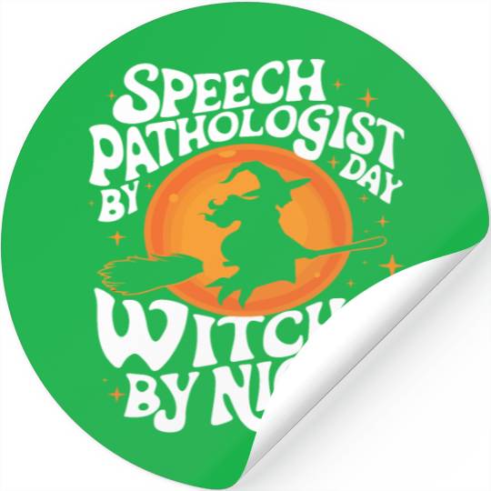 Speech Pathologist by Day Witch by Night Humor Stickers