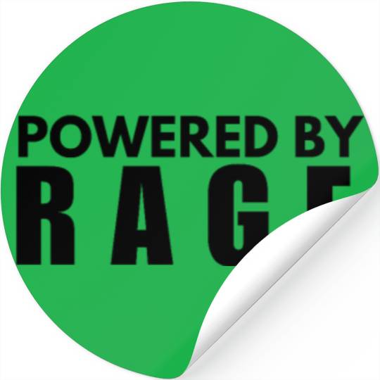 Powered by rage Stickers
