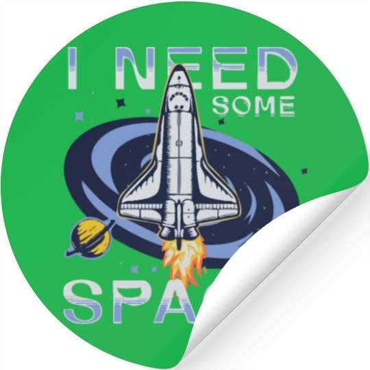 I need some space Stickers