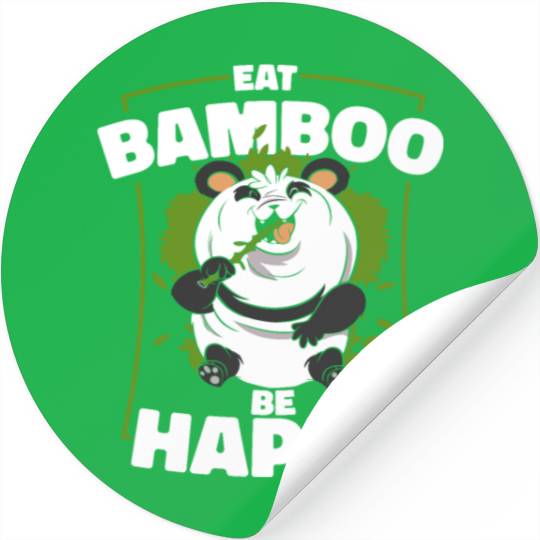 Eat Bamboo Be Happy Panda Bear Friend Lover Giant Stickers