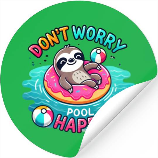 Sloth Don't Worry Pool Happy Stickers
