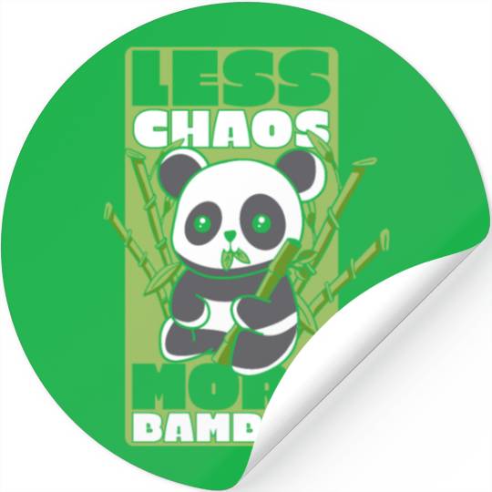 Less Chaos More Bamboo Panda Bear Friend Lover Stickers