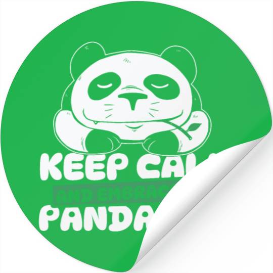 Keep Calm And Embrace The Panda Life Panda Bear Stickers