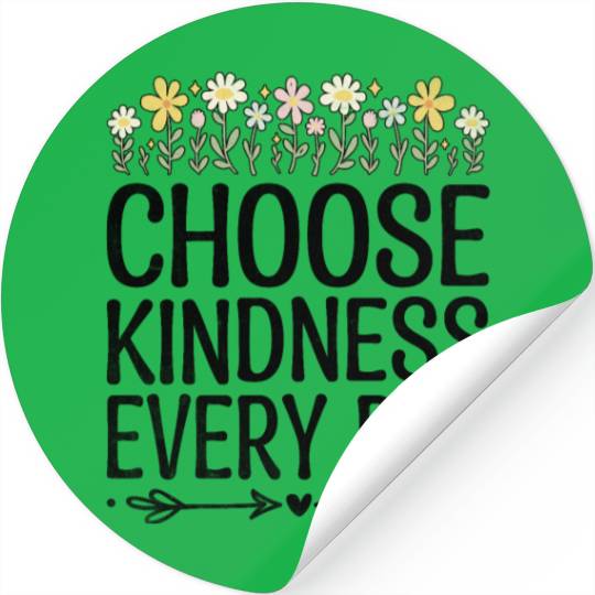 Choose Kindness Every Day Stickers