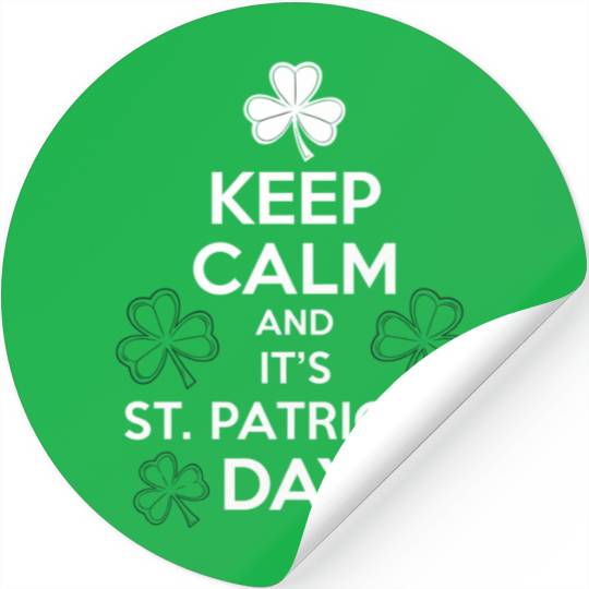Keep Calm It's St Patricks Day Irish Stickers