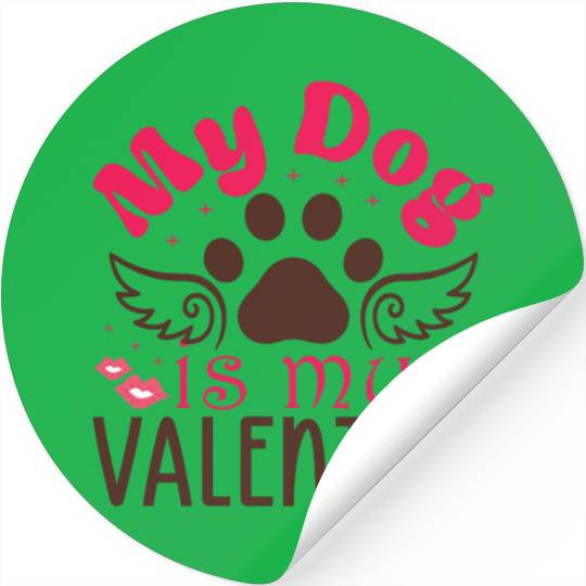 My Dog is my valentine Stickers