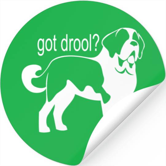 Got Drool? Funny Saint Bernard Dog Stickers