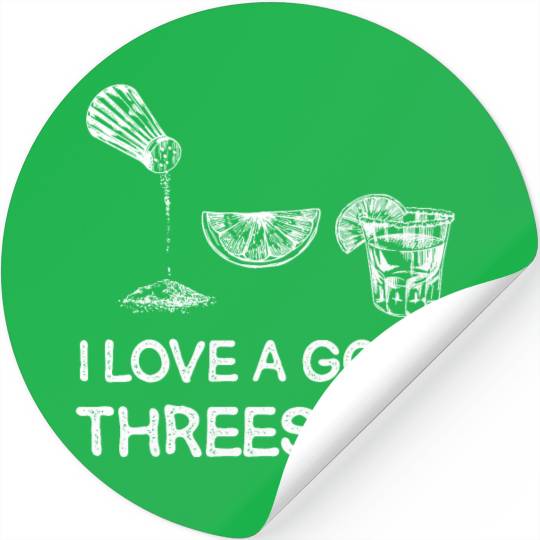 I Love A Good Threesome Margarita Humor Stickers