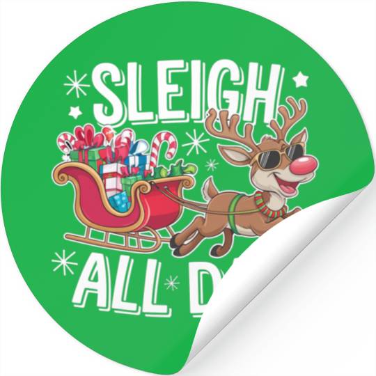 Sleigh All Day Stickers