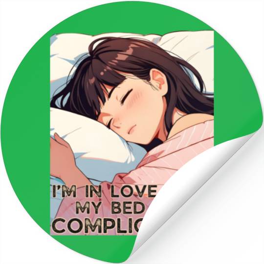 I'm In Love with my Bed Its Complicated Valentines Stickers