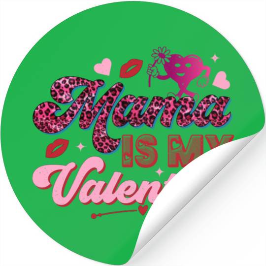 Mama is My Valentine Stickers