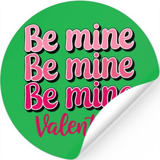 Be Mine Valentine Sublimation Stickers