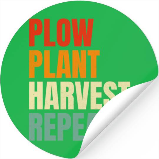Plow Plant Harvest Repeat Farming Stickers