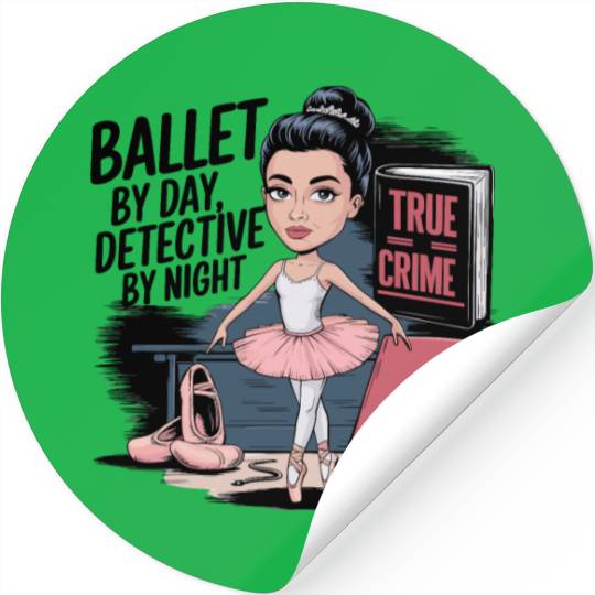 Ballet Detective Dancer by Day Detective by Night Stickers