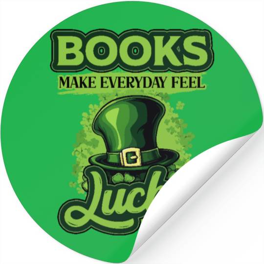 Books Make Everyday Feel Lucky St Patricks Day Stickers