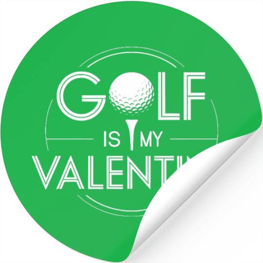 Golf is my Valentine Stickers
