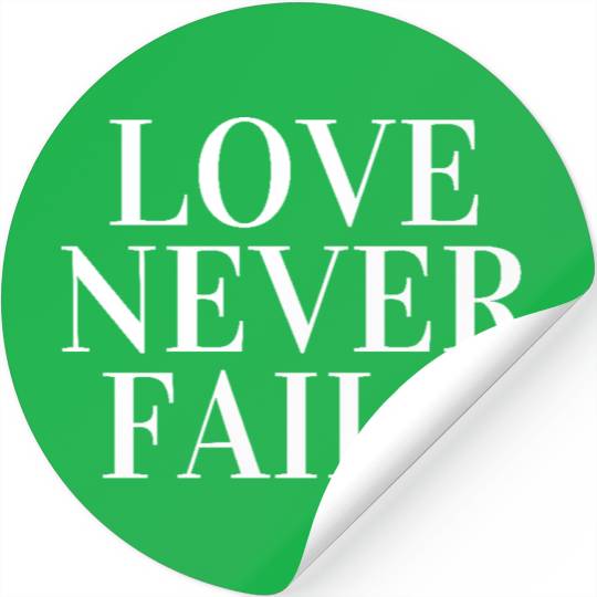 Love Never Fails Graphic Print Casual Stickers