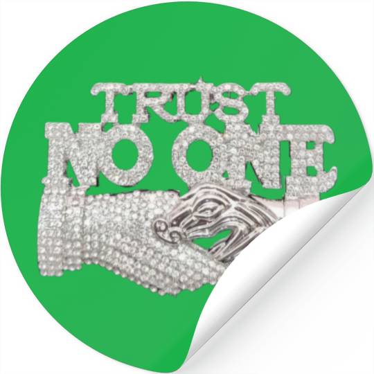 Trust No One Stickers