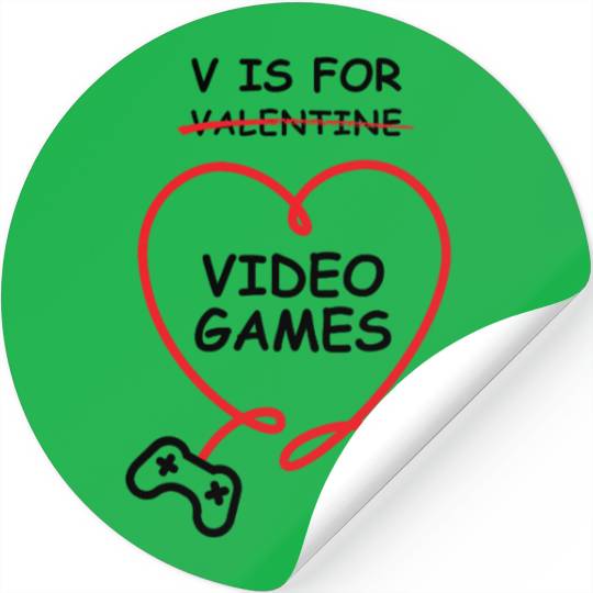 V Is For Video Games - Funny Valentine's Day Gift Stickers