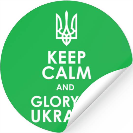 keep calm glory Ukraine Stickers