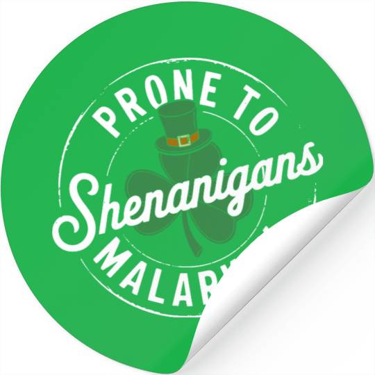 Prone To Shenanigans & Malarkey St Patrick's Day Stickers