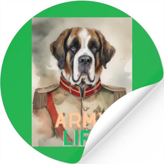 Army Life Saint Bernard Stickers
